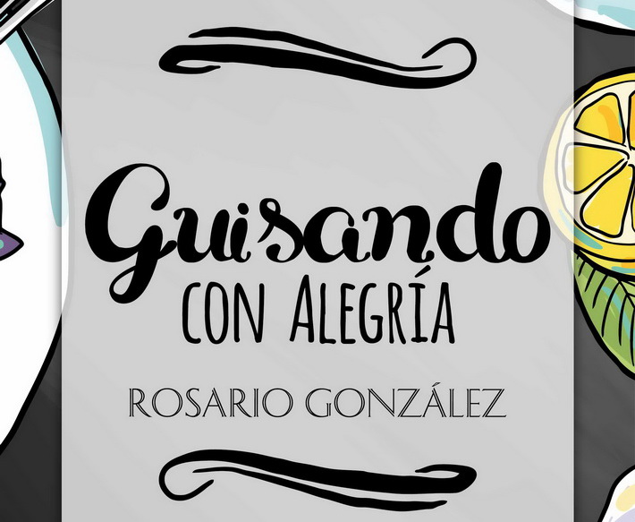 Rosario González lanza la segunda edición de su recetario ‘Guisando con Alegría’.